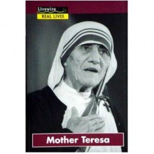 Mother Teresa (Livewire Real Lives) - Iris Howden