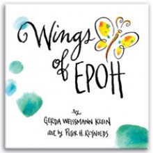 Wings of Epoh - Gerda Weissmann Klein, Peter H. Reynolds