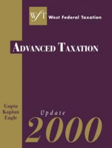 West Federal Taxation, Volume V Advanced Taxation 1999 and Update 2000 - Shaw