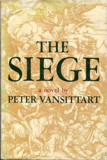 The Siege: A Novel - Peter Vansittart