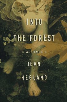 Into the Forest - Jean Hegland