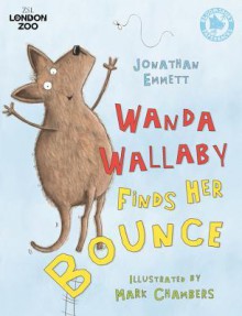 Wanda Wallaby Finds Her Bounce - David H. Dunn, Mark Chambers