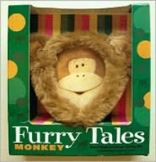 Furry Tales: Monkey - Penny Little, Mary McQuillan