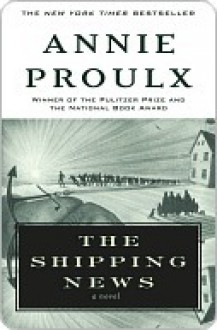 The Shipping News - Annie Proulx