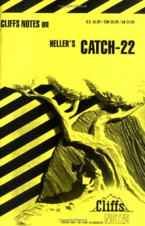 Heller's Catch-22 - CliffsNotes, Joseph Heller, C.A. Peek