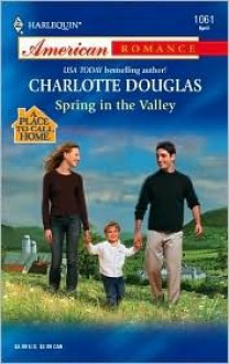 Spring in the Valley - Charlotte Douglas