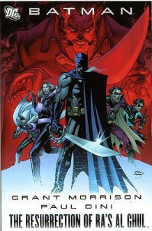 Batman: The Resurrection of Ra's al Ghul - Grant Morrison, Paul Dini, Peter Milligan, Fabian Nicieza