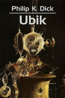 Ubik - Łukasz Orbitowski,Michał Ronikier,Philip K. Dick,Wojciech Siudmak