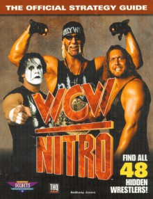 WCW Nitro: The Official Strategy Guide (Secrets of the Games Series.) - Anthony James, Prima Publishing