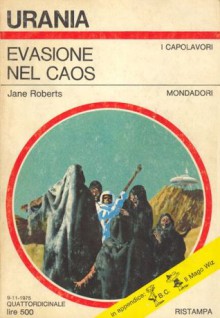 Evasione nel caos - Jane Roberts, Beata della Frattina