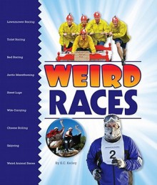 Weird Races - K. C. Kelley