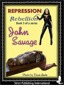 Repression 3 - Revenge! - John Savage