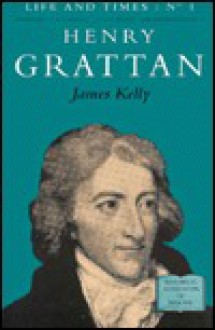 Henry Grattan - James Kelly