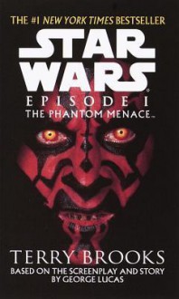 Star Wars: Episode I: The Phantom Menace - Terry Brooks