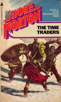 The Time Traders - Andre Norton