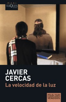 La velocidad de la luz - Javier Cercas