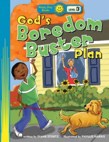 God's Boredom Buster Plan - Diane Stortz, Phllis Harris