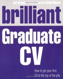 Brilliant Graduate CV. Bill Kirton and Jim Bright - Bill Kirton