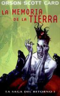 La Memoria de La Tierra - Orson Scott Card