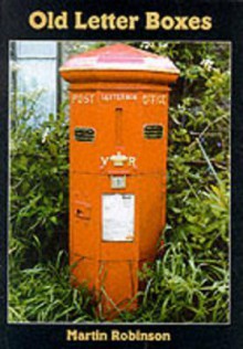 Old Letter Boxes - Martin Robinson