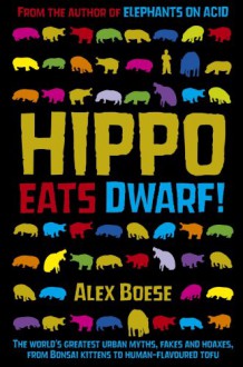 Hippo Eats Dwarf! - Alex Boese