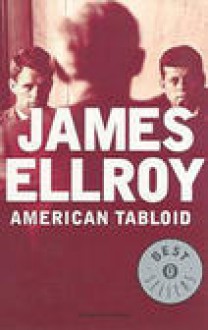 American Tabloid - James Ellroy, Stefano Bortolussi