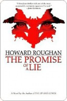 The Promise of a Lie - Howard Roughan