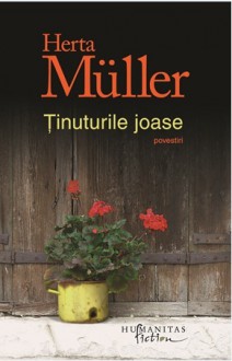 Ţinuturile joase - Herta Müller