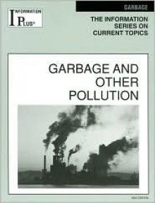 Garbage and Other Pollution - Information Plus