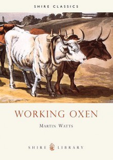 Working Oxen - Martin Watts