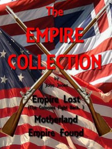 The EMPIRE COLLECTION - John Jones