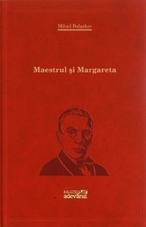 Maestrul şi Margareta - Mikhail Bulgakov