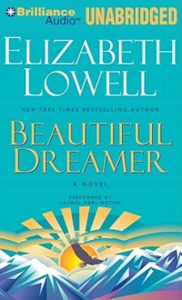 Beautiful Dreamer - Elizabeth Lowell, Laural Merlington