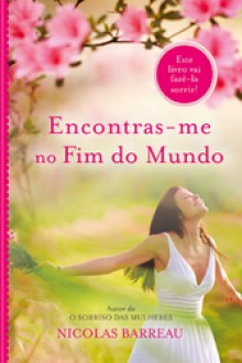 Encontras-me no Fim do Mundo - Nicolas Barreau