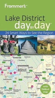 Frommer's Lake District Day by Day - Louise McGrath