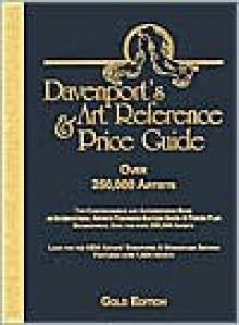 Gold Davenport's Art Reference & Price Guide, 13th Edition - Howard Moneta, Lisa Reinhardt