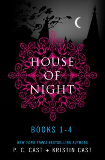 House of Night Series Books 1-4 - P.C. Cast, Kristin Cast