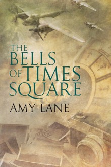 The Bells of Times Square - Amy Lane