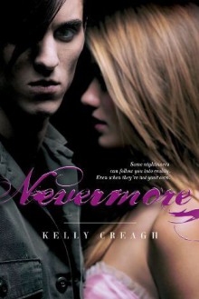 Nevermore (Nevermore #1) - Kelly Creagh