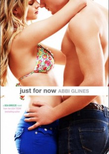 Just for Now - Abbi Glines