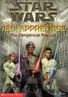 The Dangerous Rescue ( " Star Wars " Jedi Apprentice) - Jude Watson