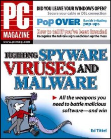 PC Magazine Fighting Spyware, Viruses, and Malware - Ed Tittel