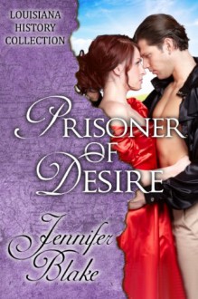 Prisoner of Desire - Jennifer Blake