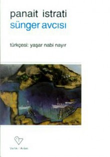 Sünger Avcısı - Panait Istrati