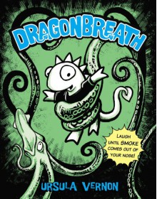 Dragonbreath - Ursula Vernon