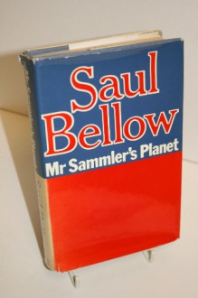 Mr Sammler's Planet - Saul Bellow