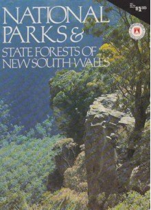 National Parks and State Forests of New South Wales - Ted Foster, Edgar Foster, Yolande Bull