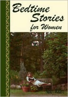 Bedtime Stories for Women - Nancy Madore