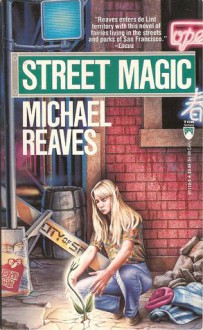 Street Magic - Michael Reaves