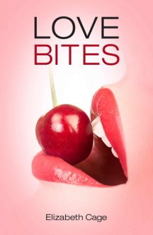 Love Bites - Elizabeth Cage